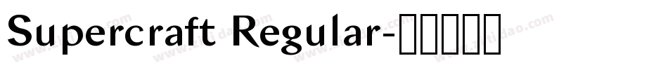 Supercraft Regular字体转换